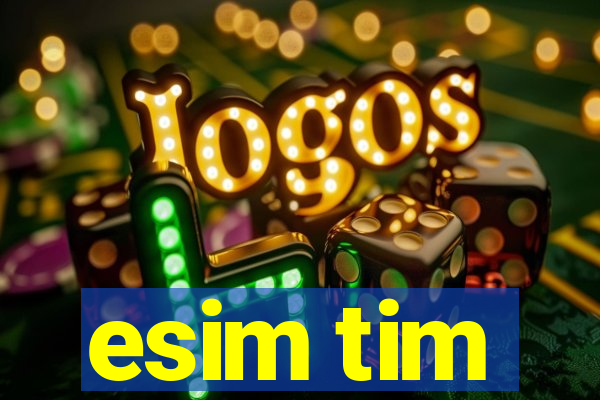esim tim